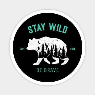 Stay Wild Magnet